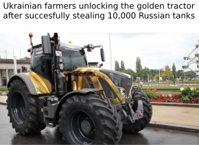 Ukrainian-farmers-unlocking-the-golden-tractor-after-successfully-stealing-10000-Russian-tanks...png
